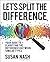 Let's Split the Difference: Your Guide to Clarifying the Differences Between Similar Types by Susan Nash (2009-11-30)