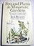Pets and Plants in Miniature Gardens: How to Create Woodland, Desert, Bog, or Tropical Worlds