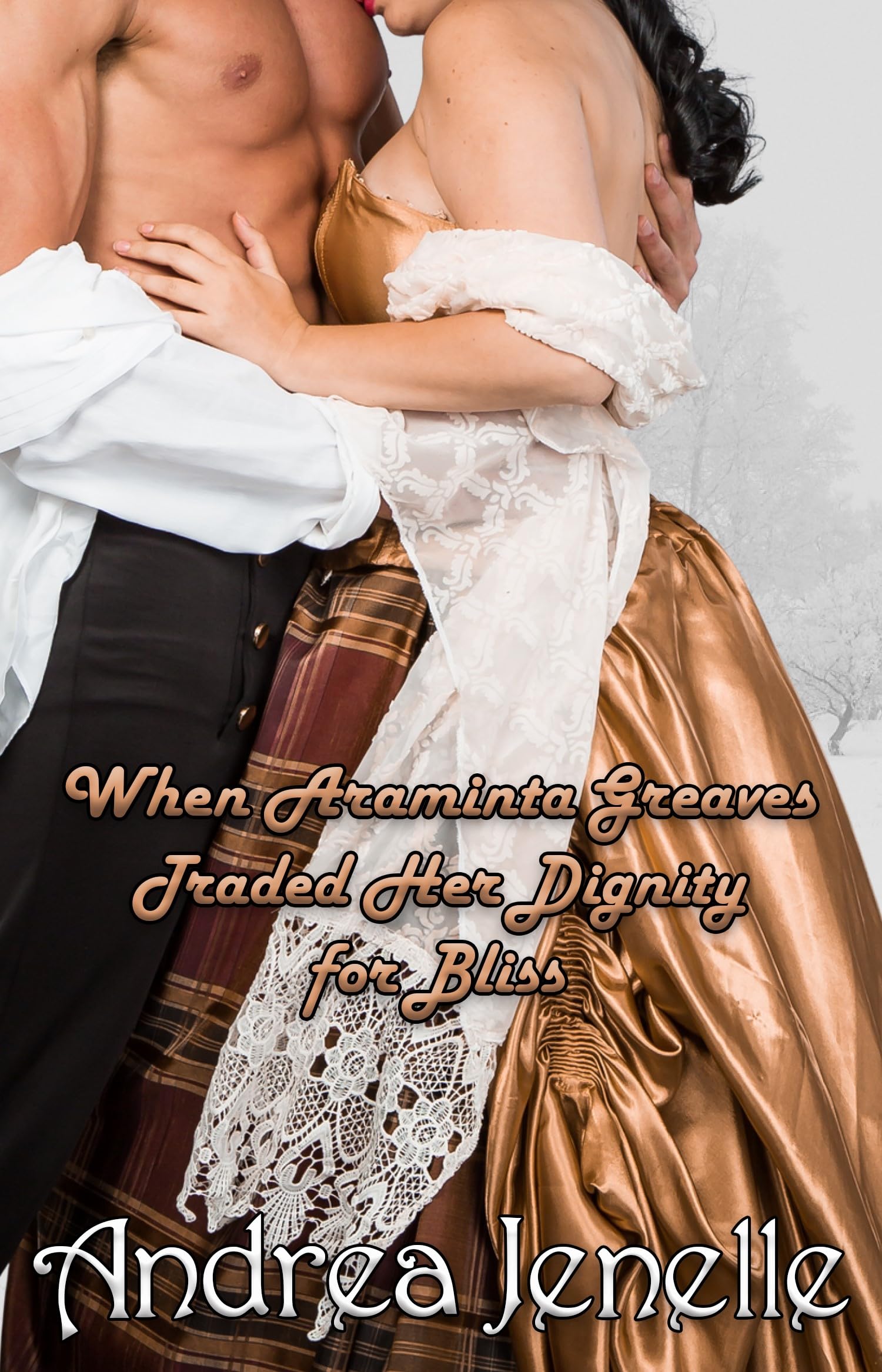 When Araminta Greaves Traded Her Dignity for Bliss (Wainwright Sisters #1)