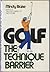 Golf, the technique barrier