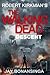 [The Walking Dead by Robert Kirkman