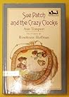 Sue Patch and the Crazy Clocks