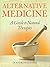 Alternative Medicine: A Guide to Natural Therapies
