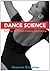 Dance Science: Anatomy, Movement Analysis, and Conditioning by Gayanne Grossman (2015-10-08)