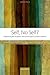 Self, No Self?: Perspectives from Analytical, Phenomenological, and Indian Traditions (2010-12-09)