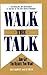 Walk The Talk...And Get The Results You Want by Eric Harvey (2003-04-01)
