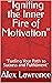 "Igniting the Inner Fire of...