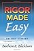 Rigor Made Easy: Getting Started 1st (first) by Blackburn, Barbara R. (2012) Paperback