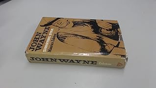 Shooting Star : A Biography of John Wayne