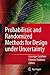 Probabilistic and Randomized Methods for Design under Uncertainty (2006-01-13)
