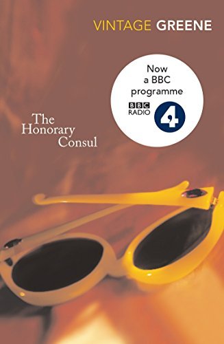 The Honorary Consul by Greene, Graham (2004) Paperback
