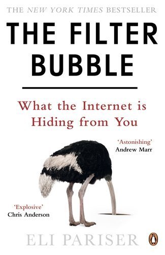 The Filter Bubble: What the Internet Is Hiding from You (Unknown Binding)
