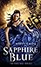 Sapphire Blue (The Ruby Red Trilogy) by Kerstin Gier by Kerstin Gier