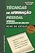 Técnicas de Afirmação Pessoal