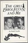 The Girls, Errol Flynn and Me The Girls, Errol Flynn and Me