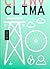 Clima: El desafío de diseño más grande de todos los tiempos
