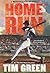 Home Run (Baseball Great) by Tim Green (2016-02-23)