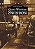 Great Western Swindon by Ti...