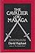 The Cavalier of Malaga by David Raphael The Cavalier of Malaga by David Raphael