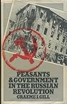Peasants and Government in the Russian Revolution Peasants and Government in the Russian Revolution