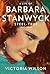 A Life of Barbara Stanwyck: Steel-True 1907-1940 by Victoria Wilson (2013-11-12)