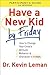 (Have a New Kid by Friday: How To Change Your Child's Attitude, Behavior & Character In 5 Days) [By: Leman, Kevin] [Apr, 2012]