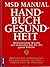 MSD Manual. Handbuch Gesund...