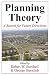 Planning Theory: A Search for Future Directions (2013-02-07)