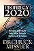 Prophecy 20/20: Profiling the Future Through the Lens of Scripture by Missler, Chuck (2012) Paperback