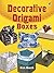 Decorative Origami Boxes (Dover Origami Papercraft) by Rick Beech (2007-11-02)