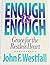 Enough Is Enough: Grace for the Restless Heart