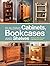 Building Cabinets, Bookcases & Shelves: 29 Step-by-Step Projects to Beautify Your Home (Paperback) - Common