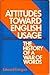 Attitudes Toward English Usage: The History of a War of Words