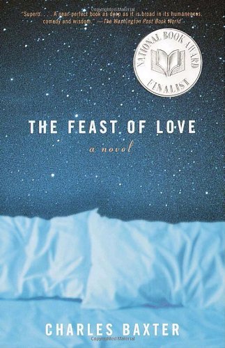 The Feast of Love by Baxter, Charles. (Vintage,2001) [Paperback]