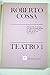 Teatro I: Nuestro fín de semana - Los días de Julián Bisbal - La ñata contra el libro - La pata de la sota - Tute cabrero. Prólogo de O. Soriano.