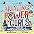 The Amazing Power of Girls
