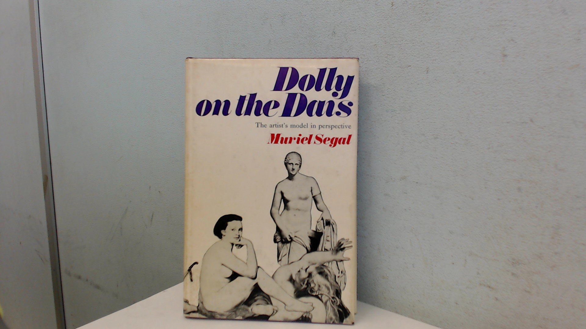 Dolly on the Dais: Perspective of the Artist's Model (Hardcover)