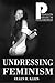 [Undressing Feminism (Paragon Issues in Philosophy)] [Author: Klein, Ellen R.] [June, 2003]