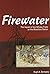 Firewater 1st edition by Dempsey, Hugh (2002) Paperback