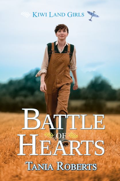 Battle of Hearts (Kiwi Land Girls Book 3)