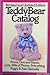 The Teddy Bear Catalog