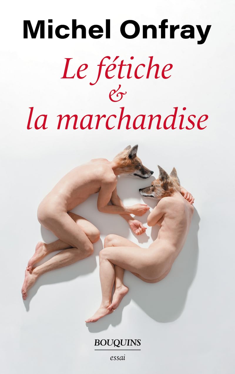 Le fétiche et la marchandise (Paperback)