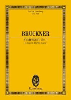 Symphony No. 7 in E Major: Study Score (Edition Eulenburg) [Paperback] [1992] (Author) Anton Bruckner