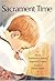 Sacrament Time by K. Barnes (1999-11-06)