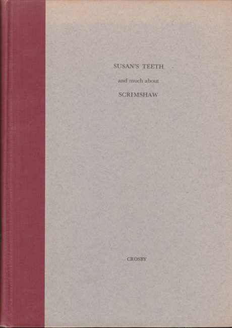Susan's teeth, and much about scrimshaw (Hardcover)