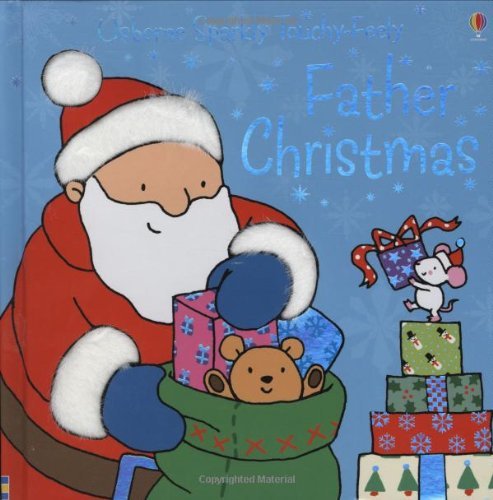Usborne Sparkly Touchy-Feely: Father Christmas by Wells Rachel (2007-09-28)