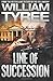 Line of Succession by Tyree...