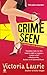 Crime Seen (Psychic Eye Mysteries, Book 5) by Laurie, Victoria (2007) Mass Market Paperback
