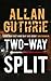 Two-Way Split by Allan Guthrie (2007-01-01)
