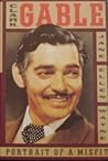 Clark Gable: Portrait of a Misfit Clark Gable: Portrait of a Misfit